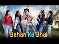 Behan Ka Bhai | This is sumesh