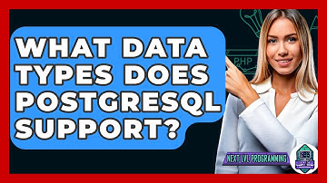 What Data Types Does PostgreSQL Support? - Next LVL Programming