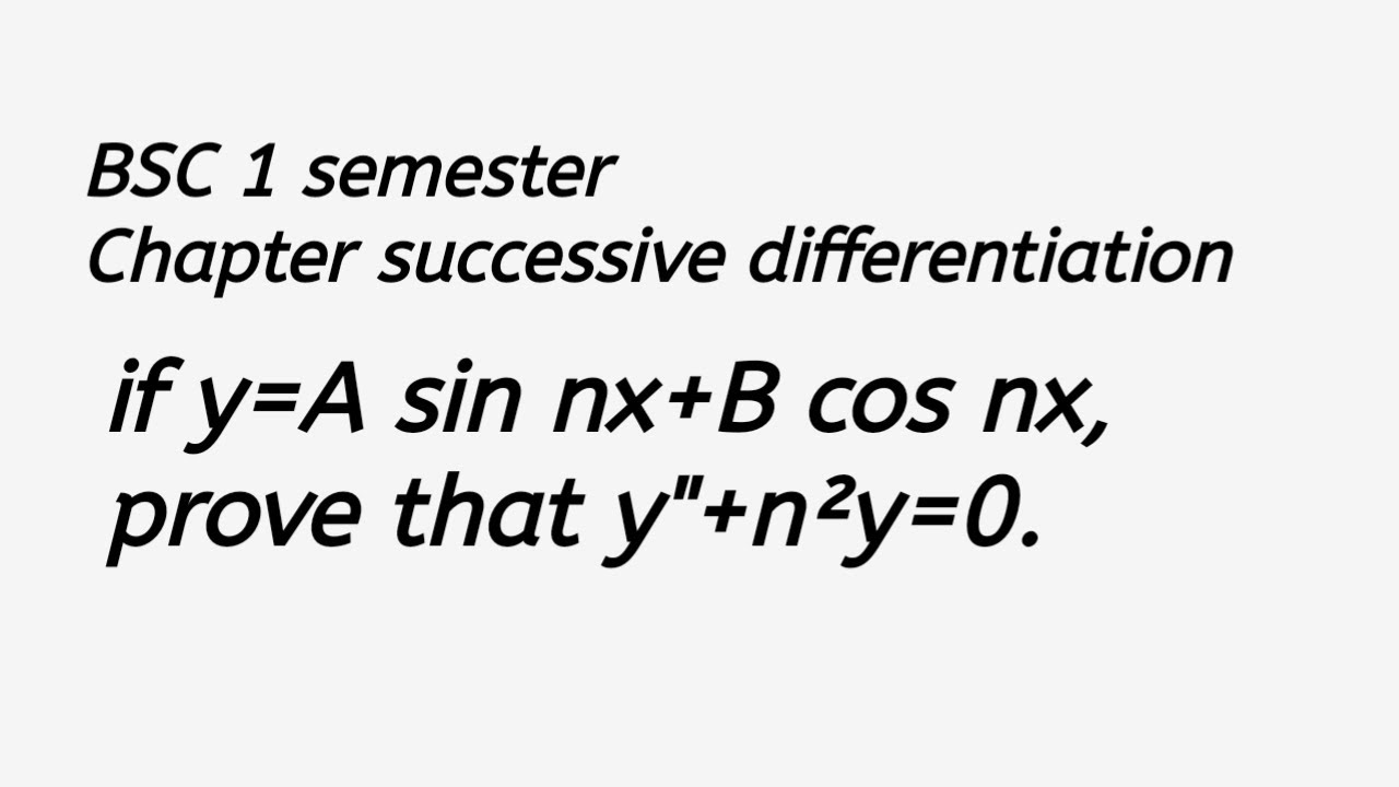 if-y-a-sin-nx-b-cos-nx-prove-that-y-n-y-0-bsc-1-semester-chapter