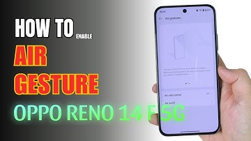 How to Use Air Gestures on OPPO Reno 14F 5G