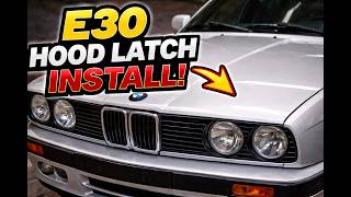 BMW E30 Hood Latch Install | Put away the flathead!