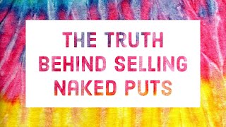 The Truth Behind Selling Naked Puts