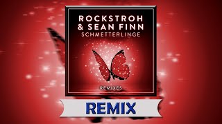 Rockstroh & Sean Finn Schmetterlinge (Talstrasse 3-5 Remix)