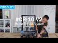 Creality CR-10 V2 Home DIY 3D Printer!