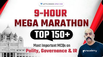 Polity, Governance & IR | Most Important MCQs | 9 Hours Mega Marathon by Dr. Sidharth Arora
