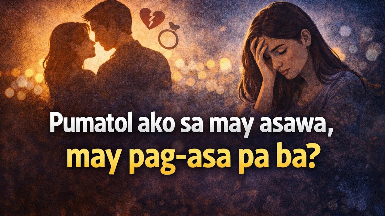 Na-inlove Ka sa Taong May Asawa… Ano Na Ngayon? | Real Talk Pinoy Advice