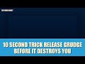 The 10-second trick to release a grudge before it destroys you #Shorts