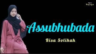 ASSUBHUBADA - RISA SOLIHAH COVER ( LIRIK   ARTI )  SHOLAWAT VIRAL TIKTOK TREND MEDIA SOSIAL MERDU