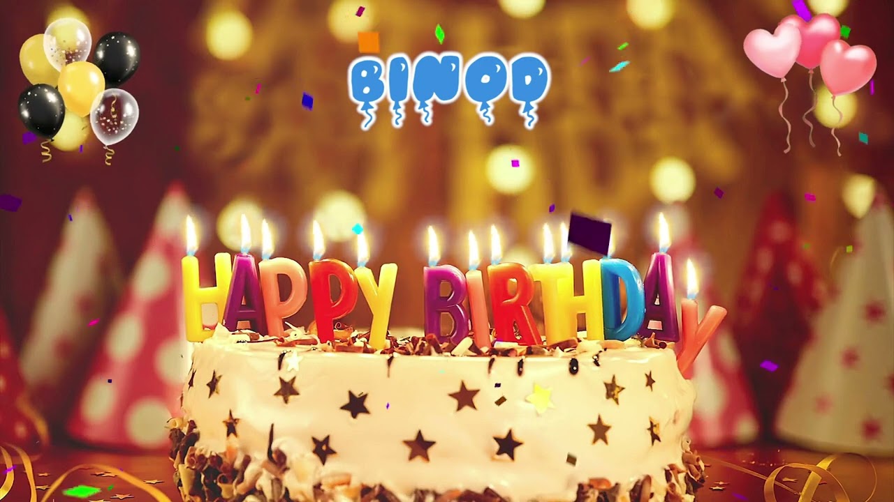 BINOD Happy Birthday Song – Happy Birthday to You