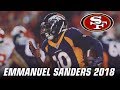 Emmanuel Sanders 2018 Highlights “Get Well Soon”