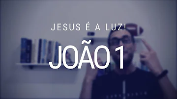 Como explicar João Capítulo 1?