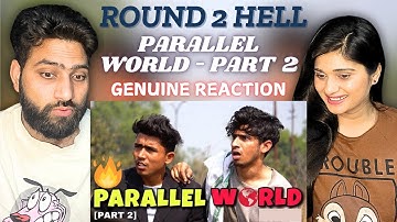 PARALLEL WORLD 2 REACTION! 🌎🔥 Round2hell | R2H | Mind-Blowing Sci-Fi! 🚀