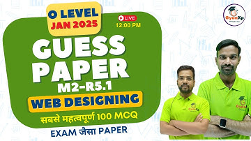 Guess Paper || Web Designing || M2-R5.1 || O Level JAN 2025 || GyanXp