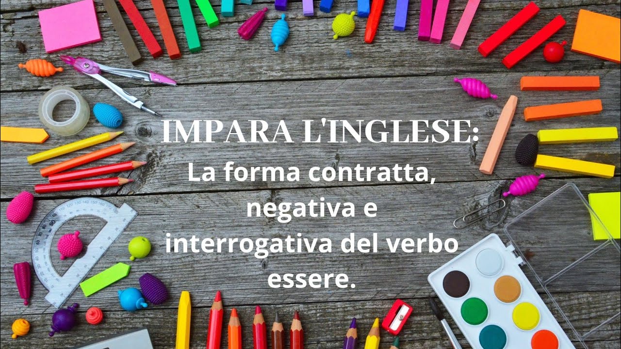 Impara L Inglese La Forma Contratta Interrogativa E Negativa Del