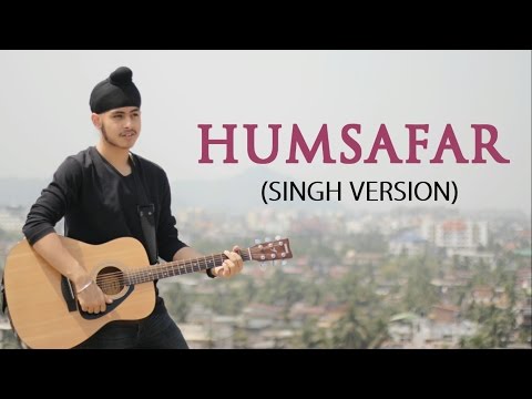 Humsafar (Singh Version) | Badrinath ki Dulhania | Acoustic Singh Cover