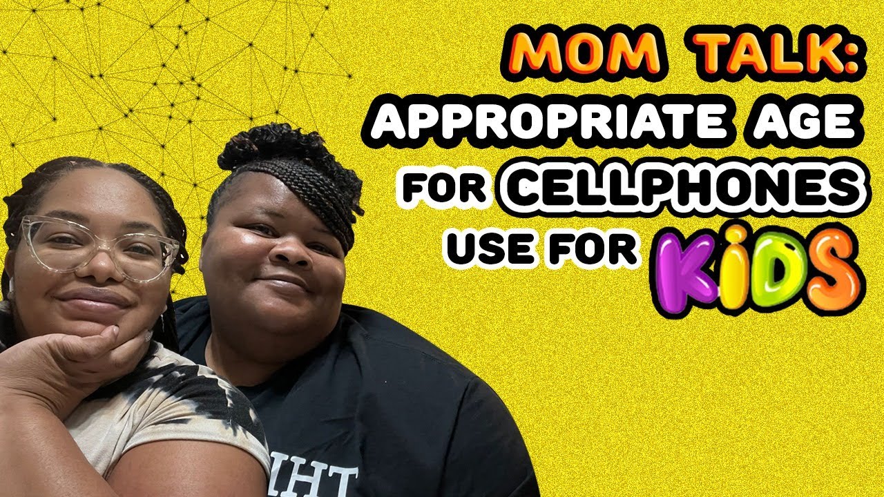 MOM TALK : SHOULD KIDS HAVE CELL PHONES ? COMMENT BELOW ! - YouTube