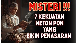7 Kekuatan Tersembunyi Weton Pon yang Jarang Diketahui Orang”
