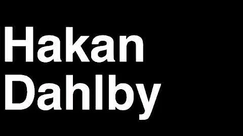 How to Pronounce Hakan Dahlby Sweden Silver Medal ...