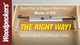 Stair Tread Template Tool | Woodpeckers Tools