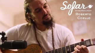 Roberto Coello - Fui Libre | Sofar Guayaquil
