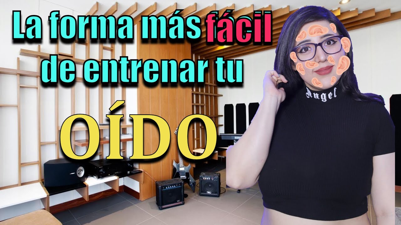 Entrena tu oído con estos consejos sencillos y eficientes | Mejoraras sin darte cuenta