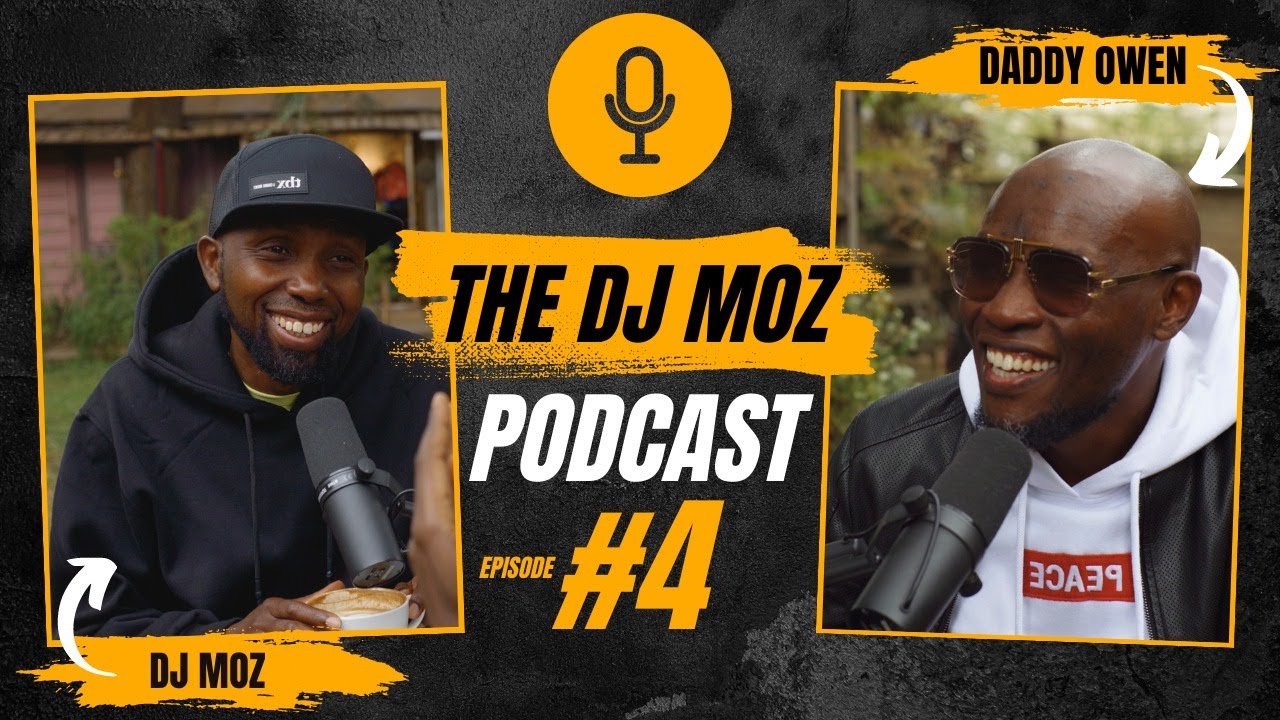 Ep  4 with DADDY OWEN