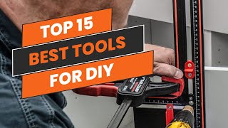 Top 15 Best DIY Tools that will make your projects easier and more efficient