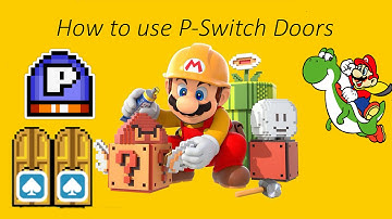 Mario Maker Quick Tips - How to Use P-Switch Doors