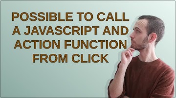Salesforce: Possible to call a javascript and action function from click