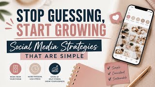  Stop Guessing, Start Growing | Simple Social Media Strategy for Social Selling 