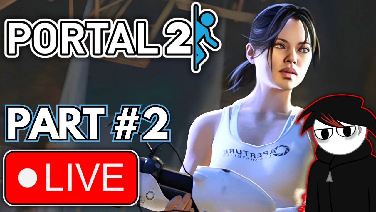 LIVE: Portal 2 (2011) – Part #2 – The End of Aperture Science! - YouTube