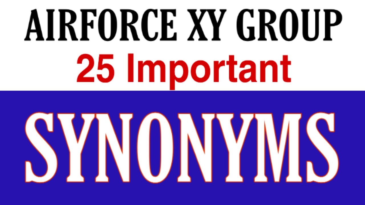 Airforce English (Synonym) Airforce XY Group Exam Paper by Altaf