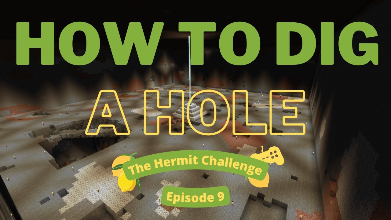 How to Dig a Hole in Minecraft The Underground Hermit Challenge