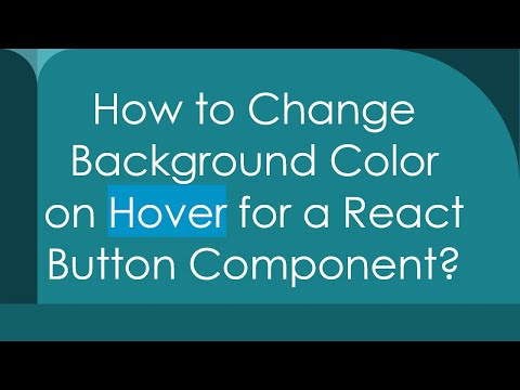 How to Change Background Color on Hover for a React Button Component?