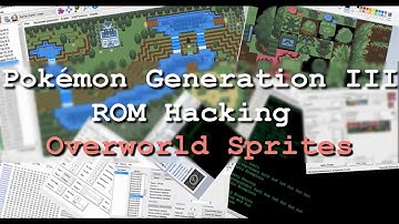 Pokémon Generation III ROM Hacking: Tutorial 24: Overworld Sprite Management | PART 1