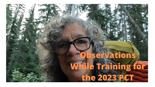 Observations While Training for the 2023 Pacific Crest Trail