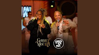 É Demais / Ainda é Cedo Pra Dizer "Bye, Bye" (Ao Vivo) - Gabby Moura & Imaginasamba