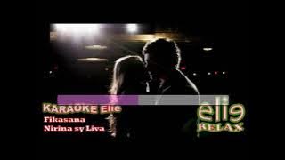 ElieRelax  KARAOKE Elie   Fikasana   Nirina sy Liva