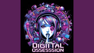 Digital Obsession