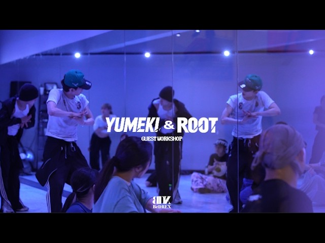 YUMEKI x ROOT - Special Collab Workshop | Player - Tinashe 

00:11 Yumeki x Root Choreography
00:51 Yuemki x Root with l