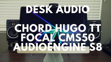 Desk Audio -  Focal CMS50 V2 Powered Monitors w/Chord Hugo TT & Audioengine S8 Sub