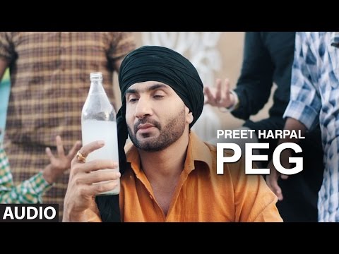Preet Harpal: Peg (Audio Song) | Case | Kuwar Virk | Latest Punjabi Songs 2016 | T-Series