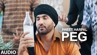 Preet Harpal: Peg (Audio Song) | Case | Kuwar Virk | Latest Punjabi Songs 2016 | T-Series