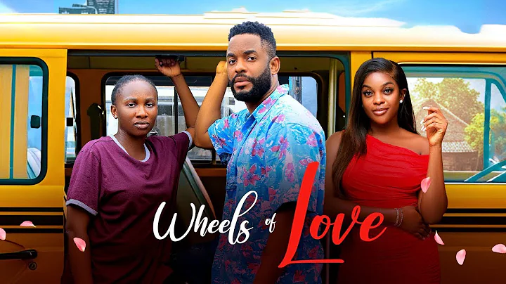 WHEELS OF LOVE - SONIA UCHE, CHIKE DANIELS, MIWA OLORUNFEMI, 2025 LATEST NIGERIAN MOVIE