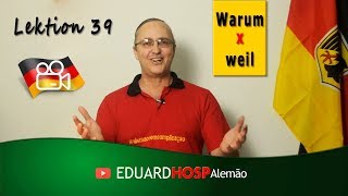 Curso Gratuito de Alemão - Aula 39 - WARUM x WEIL