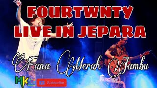 Fourtwnty - Fana Merah Jambu Live In JEPARA JAWA TENGAH INDONESIA