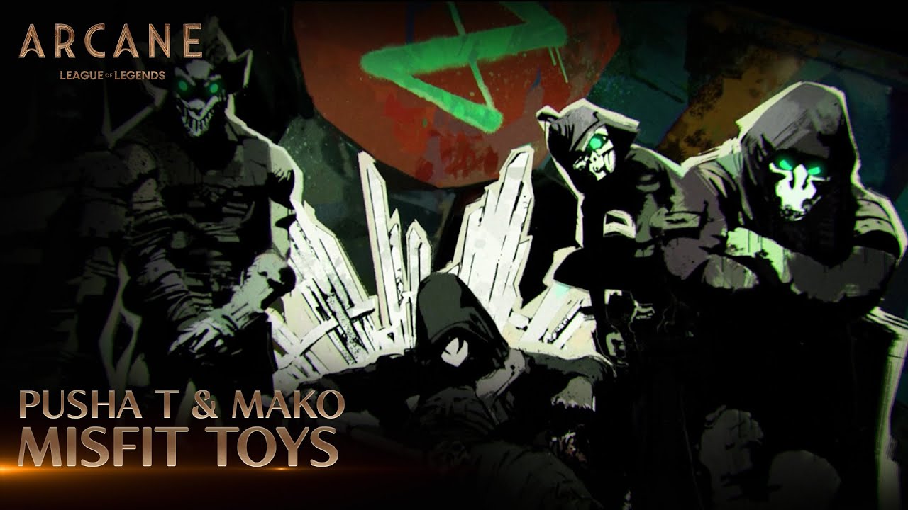 Pusha T \u0026 Mako - Misfit Toys | Arcane League of Legends | Riot Games Music