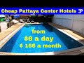 Pattaya thailand 4 very cheap hotels near the buakhao and tree town action