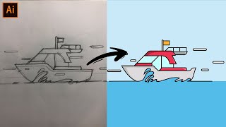 Adobe Illustrator - Draw boat From Sketch To Vector