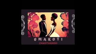 Umakoti - ZanoThando.mp3